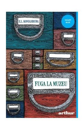 Fuga la muzeu - E. L. Konigsburg
