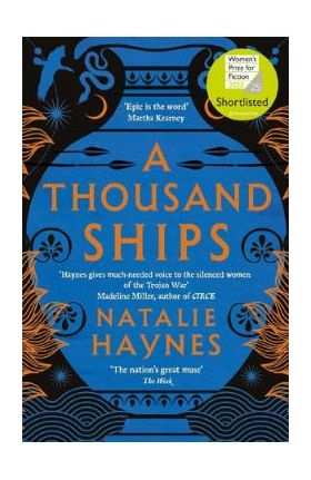 A Thousand Ships - Natalie Haynes