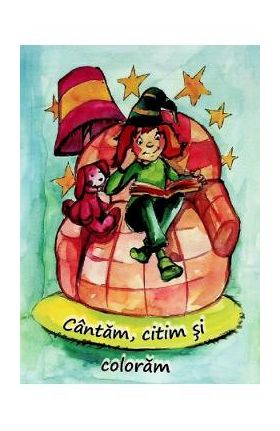 Cantam, citim si coloram