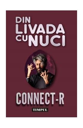 Din livada cu nuci - Connect-R