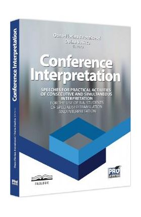 Conference Interpretation - Oana-Florina Avornicesei, Doina Vasilca