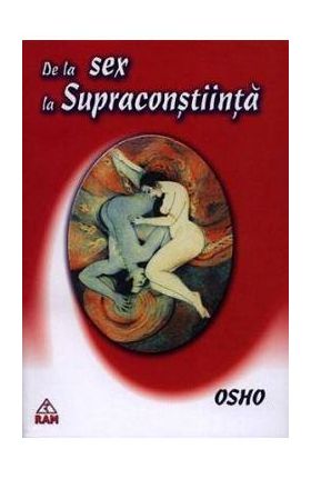 De La Sex La Supraconstiinta - Osho