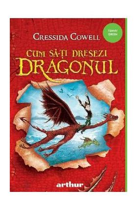 Cum sa-ti dresezi dragonul - Cressida Cowell