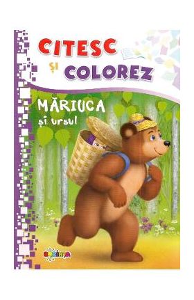 Citesc si colorez: Mariuca si ursul