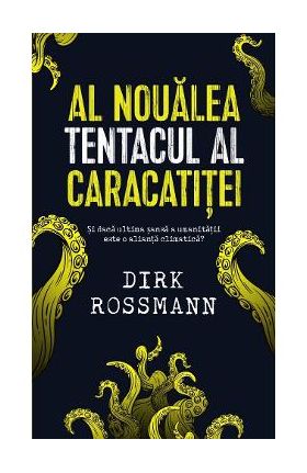Al noualea tentacul al caracatitei - Dirk Rossmann