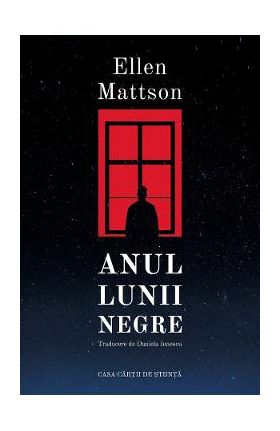 Anul lunii negre - Ellen Mattson