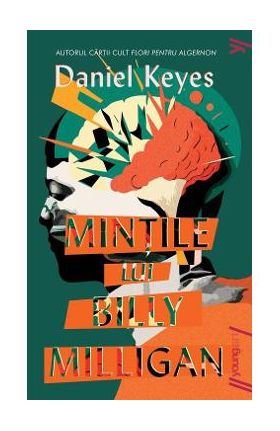 Mintile lui Billy Milligan - Daniel Keyes