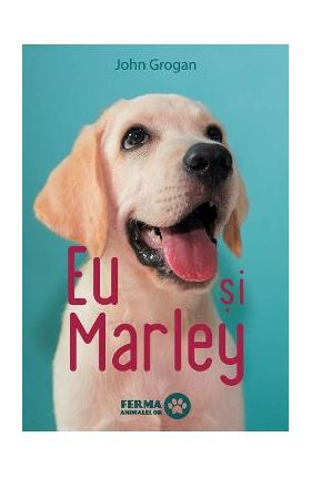 Eu si Marley - John Grogan