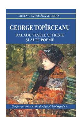 Balade vesele si triste si alte poeme - George Topirceanu