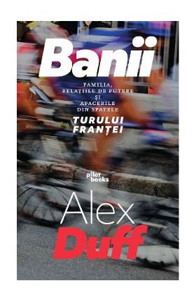 Banii - Alex Duff