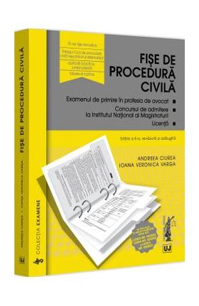 Fise de procedura civila Ed.10 - Andreea Ciurea, Ioana Veronica Varga
