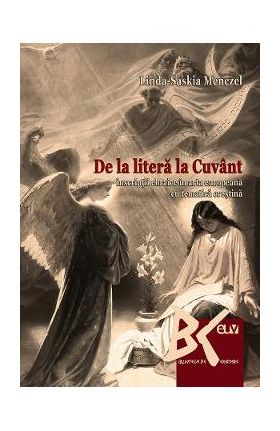 De la litera la cuvant. Inscriptii ebraice in arta europeana cu tematica crestina - Linda-Saskia Menczel