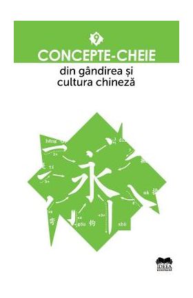 Concepte-cheie din gandirea si cultura chineza Vol.9