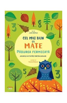 Cel mai bun la mate. Padurea fermecata - Linda Bertola