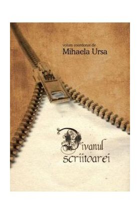Divanul scriitoarei - Mihaela Ursa