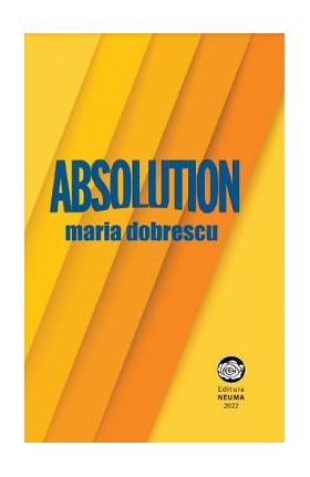 Absolution - Maria Dobrescu