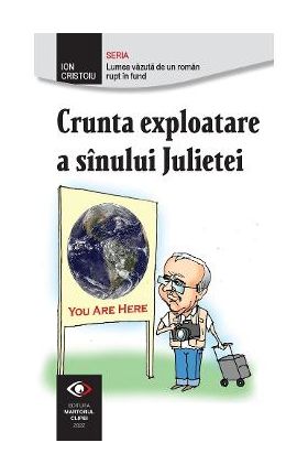 Crunta exploatare a sanului Julietei - Ion Cristoiu