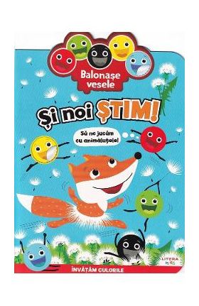 Balonase vesele. Si noi stim: Sa ne jucam cu animalutele!