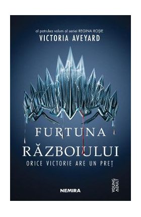 Furtuna razboiului. Seria Regina rosie. Partea 4 - Victoria Aveyard