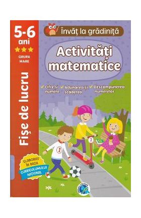 Activitati matematice 5-6 ani. Fise de lucru. Invat la gradinita - Luminita Albu