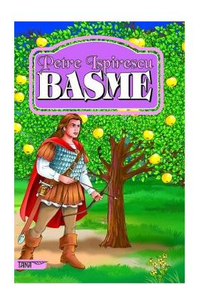 Basme - Petre Ispirescu