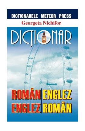 Dictionar roman-englez, englez-roman - Georgeta Nichifor