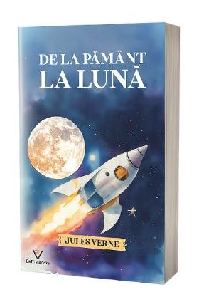 De la Pamant la Luna - Jules Verne