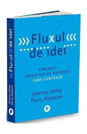 Fluxul de idei - Jeremy Utley, Perry Klebahn