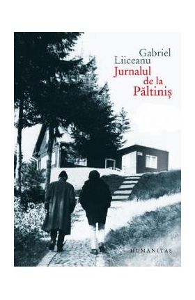 Jurnalul de la Paltinis - Gabriel Liiceanu