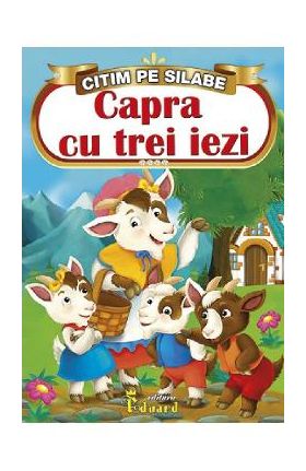 Capra cu trei iezi. Citim pe silabe