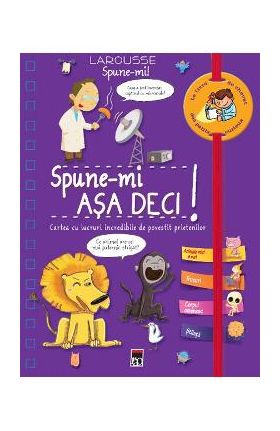 Spune-mi! Asa deci! - Larousse
