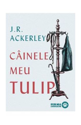 Cainele meu Tulip - J.R. Ackerley
