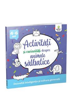 Activitati si curiozitati despre animale salbatice 4-6 ani