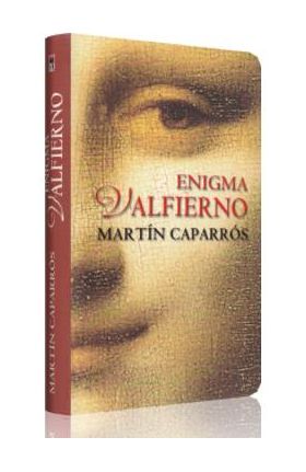 Enigma Valfierno - Martin Caparros