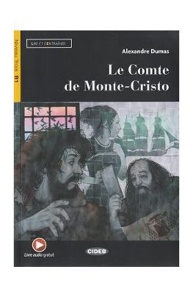 Le comte de Monte-Cristo - Alexandre Dumas