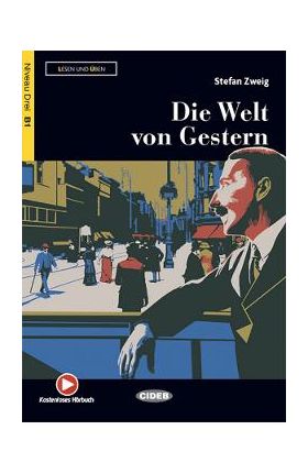 Die Welt von Gestern - Stefan Zweig