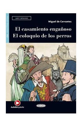 El casamiento enganoso. El coloquio de los perros - Miguel de Cervantes