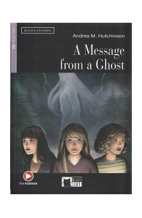 A Message From a Ghost - Andrea M. Hutchinson