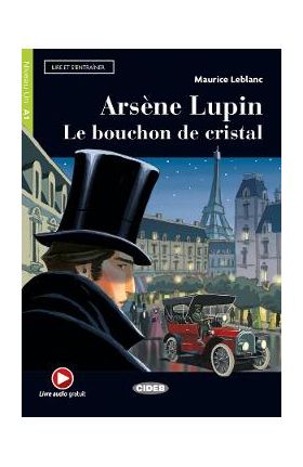 Arsene Lupin. Le bouchon de cristal - Maurice Leblanc