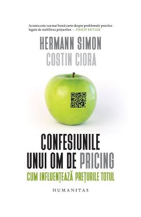 Confesiunile unui om de pricing - Hermann Simon, Costin Ciora