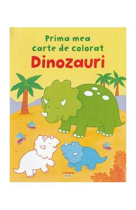 Dinozauri. Prima mea carte de colorat