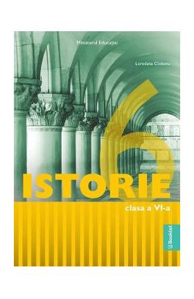 Istorie - Clasa 6 - Manual - Loredana Ciobanu