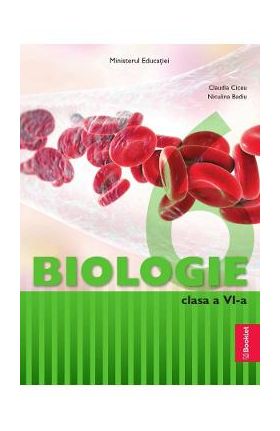 Biologie - Clasa 6 - Manual - Claudia Ciceu, Niculina Badiu