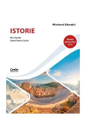 Istorie - Clasa 5 - Manual - Elvira Rotundu, Carmen Tomescu-Stachie