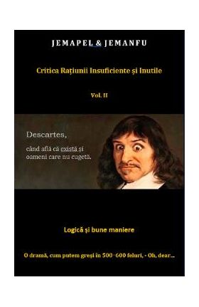 Critica ratiunii insuficiente si inutile Vol.2 - Jemapel, Jemanfu