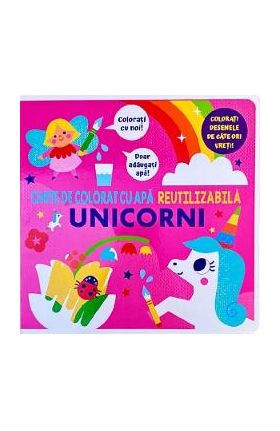 Carte de colorat cu apa. Reutilizabila: Unicorni