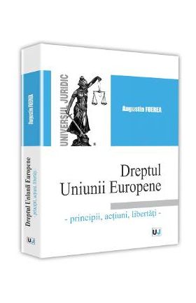 Dreptul Uniunii Europene - Augustin Fuerea