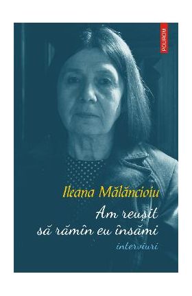 eBook Am reusit sa ramin eu insami - Ileana Malancioiu