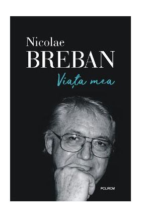 eBook Viata mea - Nicolae Breban