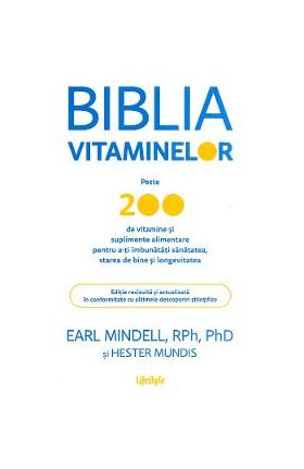 Biblia vitaminelor - Earl Mindell, Hester Mundis